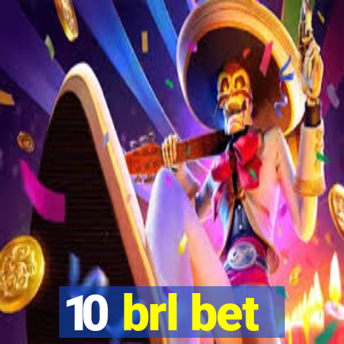 10 brl bet